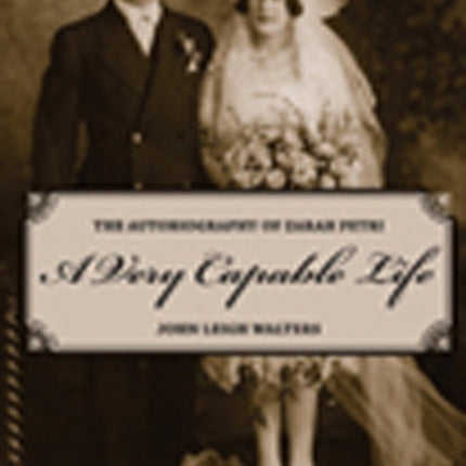 A Very Capable Life: The Autobiography of Zarah Petri