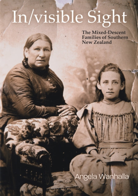 In/visible Sight: The Mixed-Descent Families of Southern New Zealand