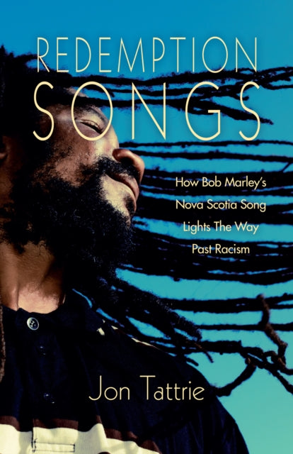 Redemption Songs: How Bob Marley's Nova Scotia