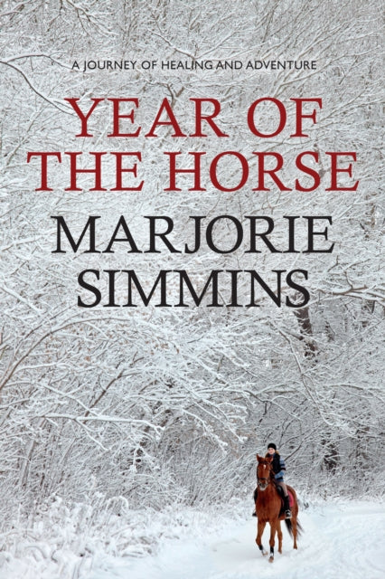 Year of the Horse: A Journey of Healing and