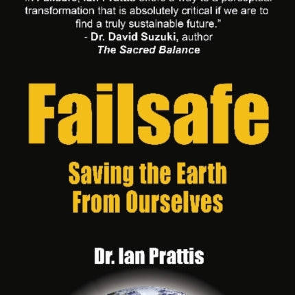 Failsafe: Saving the Earth From Ourselves