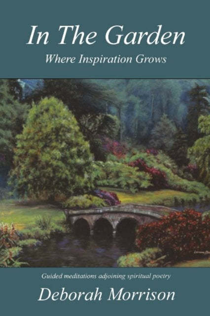 In the Garden: Where Inspiration Grows