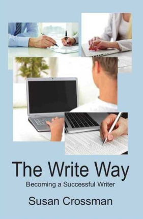 The Write Way: Becoming a Successful Writer