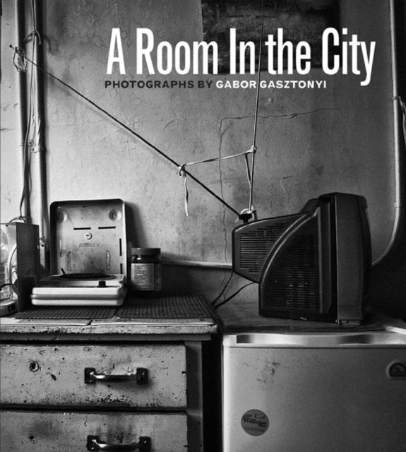 A Room in the City: Photographs of Gabor