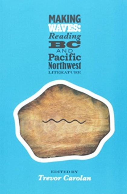 Making Waves: Reading BC and Pacific Northwest