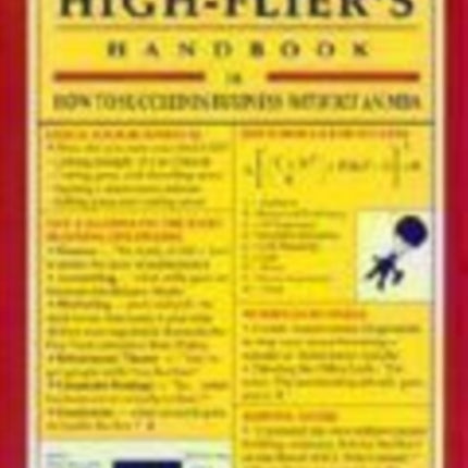 The Official High-flier's Handbook: How to Succeed in Business without an MBA