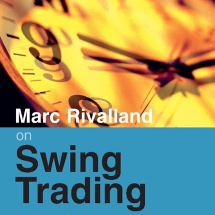 Marc Rivalland on Swing Trading