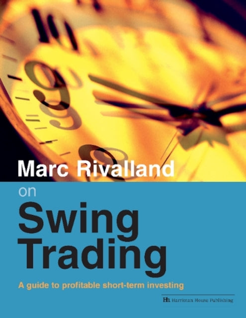 Marc Rivalland on Swing Trading