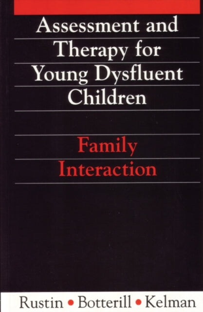 Assessment and Therapy for Young Dysfluent Children: Family Interaction