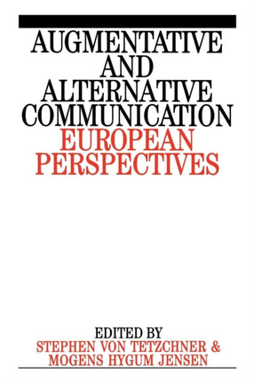 Augumentative and Alternative Communication: European Perspectives