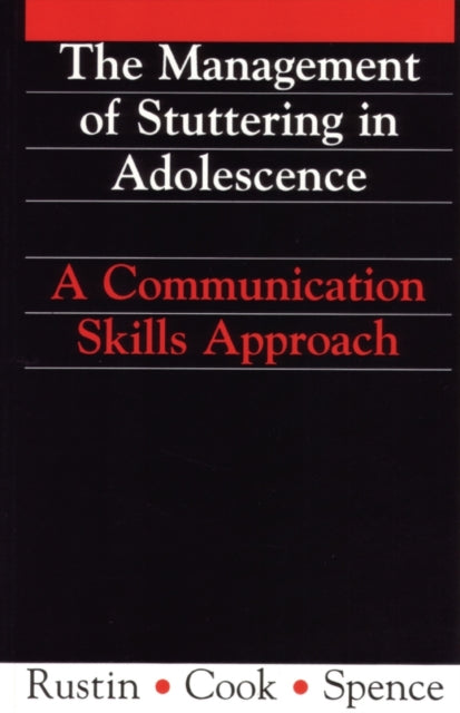 Management of Stuttering in Adolescence: A Communication Skills Approach