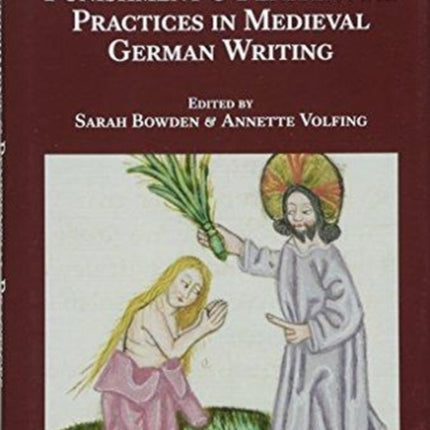 Punishment and Penitential Practices in Medieval German Writing