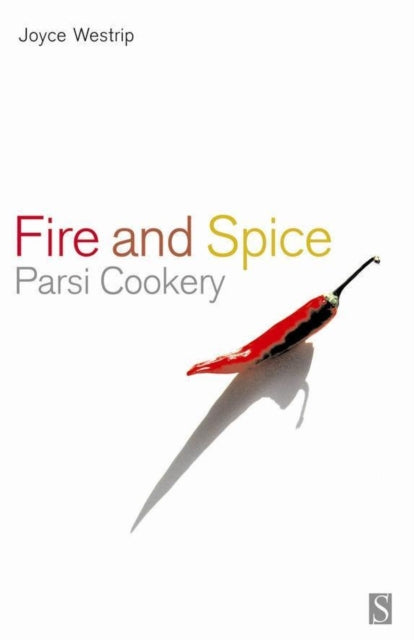 Fire and Spice: Parsi Cookery