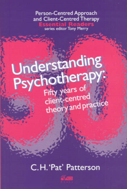 Understanding Psychotherapy Understanding psychotherapy Fifty years of clientcentred theory and practice Personcentred Approach  Clientcentred Therapy Essential Readers