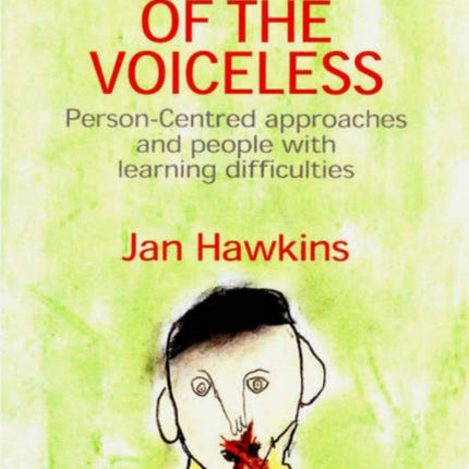 Voices of the Voiceless: Person-Centred Approaches for People with Learning Difficulties