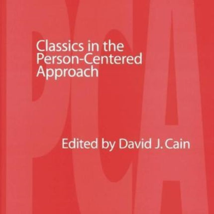 Classics in the Person-centred Approach