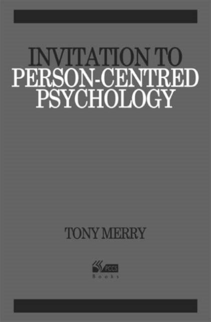 Invitation to Person-centred Psychology