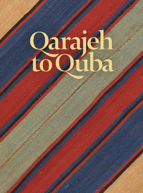 Qarajeh to Quba: Rugs and Flatweaves from East Azarbayjan and the Transcaucasus