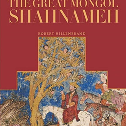 The Great Mongol Shahnama