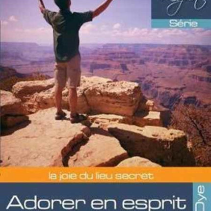 Adorer en esprit et en vérité