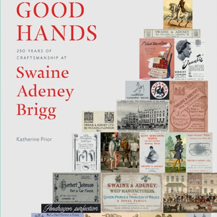 In Good Hands: 250 Years of Craftsmanship at Swaine Adeney Brigg