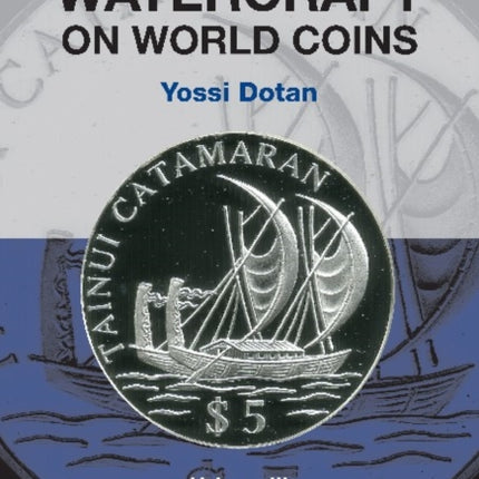 Watercraft on World Coins: 3-Volume Set