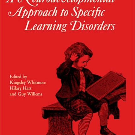 Neurodevelopmental Approach to Specific Learning