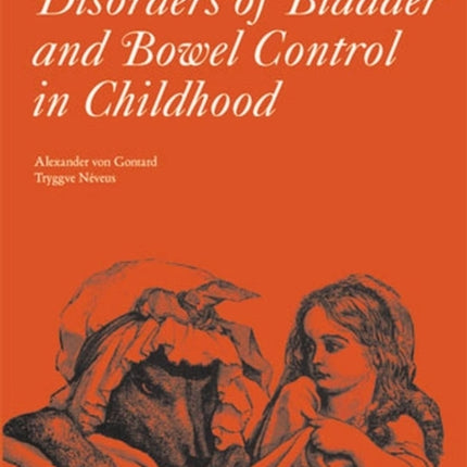 Management of Disorders of Bladder and Bowel Control in Children