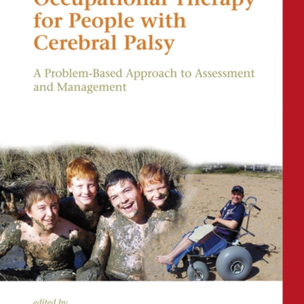 Physiotherapy and Occupational Therapy for People with Cerebral Palsy: A Problem-Based Approach to Assessment and Management