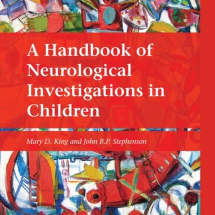 A Handbook of Neurological Investigations in Children