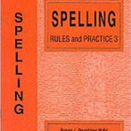 Spelling Rules and Practice: No. 3