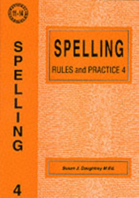 Spelling Rules and Practice: No. 4