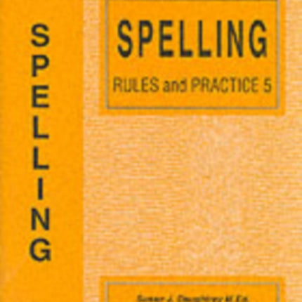 Spelling Rules and Practice: No. 5