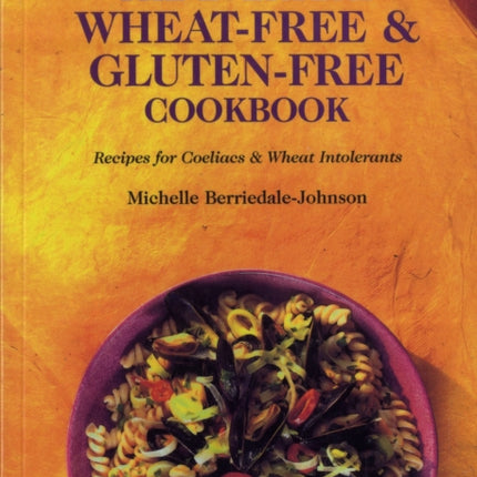 The Everyday Wheat-free and Gluten-free Cookbook