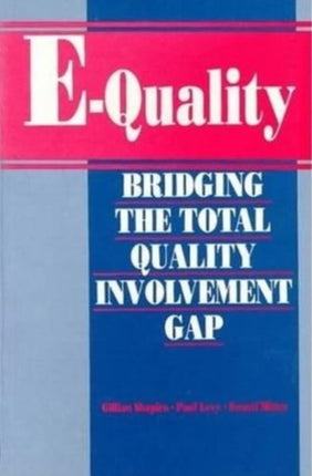 E-Quality: Bridging the Total Quality Involvement