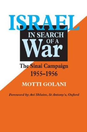 Israel in Search of War: The Sinai Campaign,