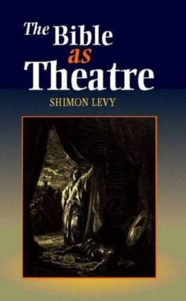 Bible as Theatre