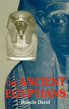 Ancient Egyptians: Beliefs and Practices, 2nd