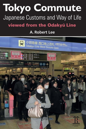 Tokyo Commute: Japanese Customs and Way of Life