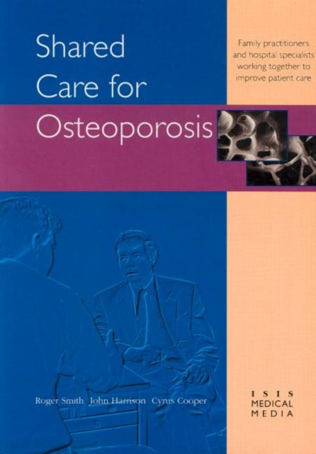 Shared Care For Osteoporosis