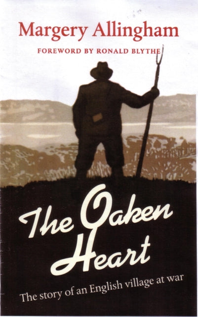 The Oaken Heart: The Story of an English Village at War