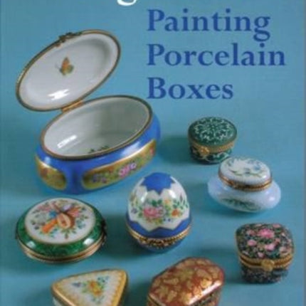 Painting Porcelain Boxes