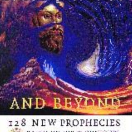 Nostradamus and Beyond