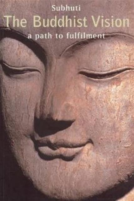 The Buddhist Vision: A Path to Fulfillment