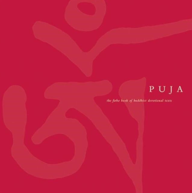 Puja: The Triratna Book of Buddhist Devotional Texts