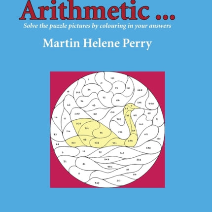 Arithmetic Arithmetic...Solve the Puzzle Pictures