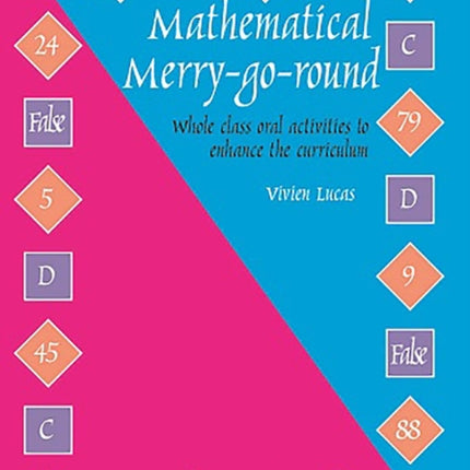 Mathematical Merry-go-round: Whole Class Oral Activities to Enhance the Curriculum