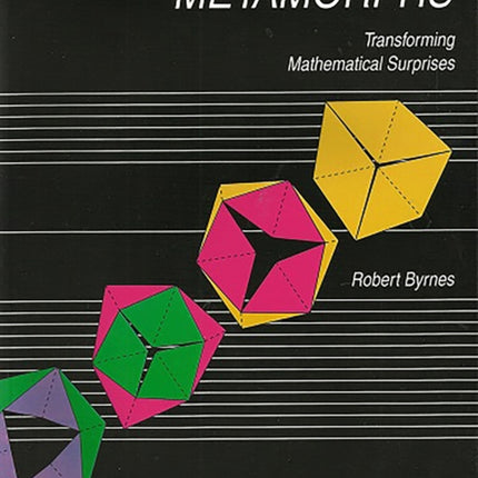 Metamorphs: Transforming Mathematical Surprises