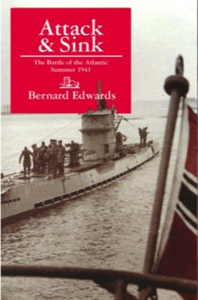 Attack & Sink: The Battle of the Atlantic Summer 1941, Second Edition