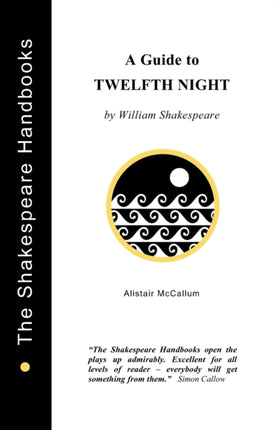 Twelfth Night : A Guide
